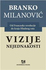 VIZIJE NEJEDNAKOSTI. Od Francuske revolucije do kraja Hladnog rata